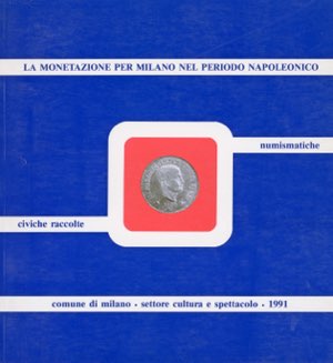 M. Chiaravalle, La monetazione per Milano ... 