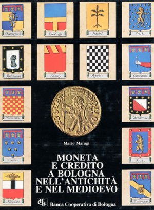 M. Maragi, Moneta e credito a Bologna ... 