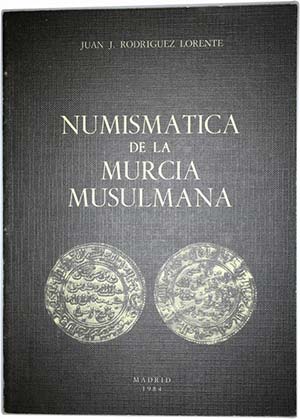 Books - Lorente, J. Rodriguez - Numismatica ... 