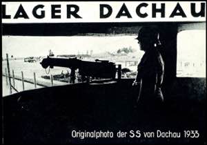 Propagandakarten SS 1933, Lager Dachau, ... 