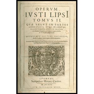 IUSTI LIPSI OPERUM (Giusto Lipsio 1547-1606) ... 