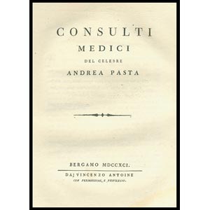 PASTA Andrea, CONSULTI MEDICI Bergamo 1791 ... 