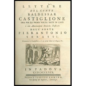 CASTIGLIONE BALDASSARRE Lettere del Conte ... 