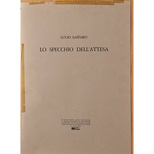 Lucio Saffaro (Trieste 1929 - ... 
