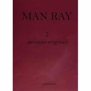Man Ray (Filadelfia 1890 - Parigi ... 