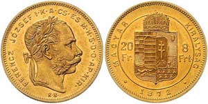 Franz Joseph I. 1848 - 1916  8 Forint 1872 ... 