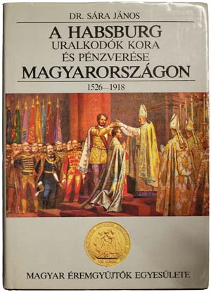   JÁNOS SÁRA. The Habsburg rulers Age and ... 