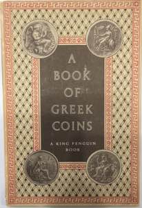Libri. A Book of Greek Coins. A King Penguin ... 