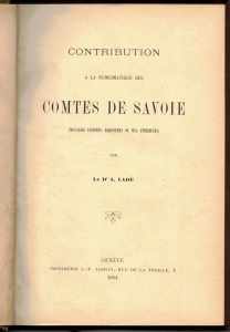Libri. Ladè. Comtes de Savoia. Geneve 1894. ... 