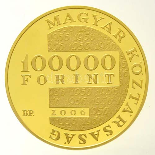 2006. 100.000Ft Au Az 1956-os ... 