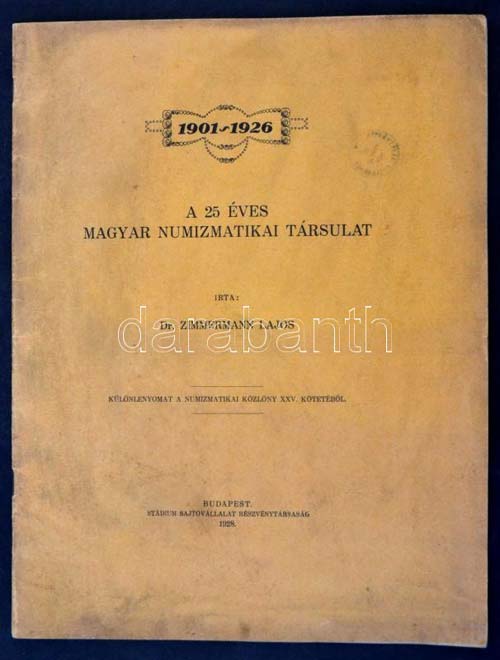 Dr. Zimmerman Lajos: 1901-1926. A ... 