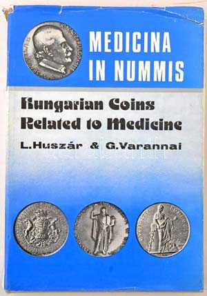 Lajos Huszár - Gyula Varannai: Medicina in ... 