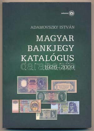 Adamovszky István: Magyar bankjegy ... 