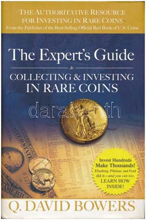 Q. David Bowers: The Experts Guide to ... 