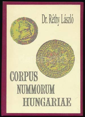 Dr. Réthy László: Corpus Nummorum ... 