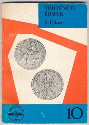 1973. Huszár Lajos: Történeti Érmék (2. ... 