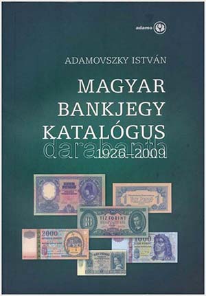 Adamovszky István: Magyar bankjegy ... 