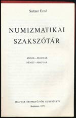 Saltzer Ernő: Numizmatikai szakszótár. ... 