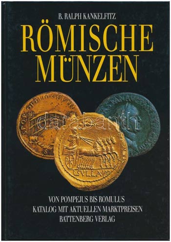 B. Ralph Kankelfitz: Römische Münzen von ... 