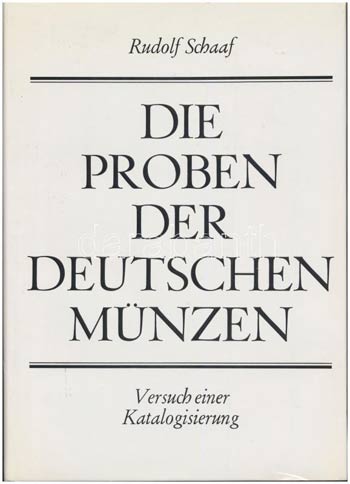 Rudolf Schaaf: Die proben der Deutschen ... 