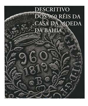 Book - Catálogo Descritivo dos 960 Réis da ... 