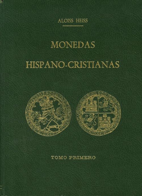 MONEDAS HISPANO-CRISTIANAS. ... 