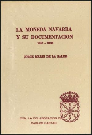 LA MONEDA NAVARRA Y SU DOCUMENTACION ... 