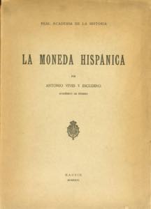 LA MONEDA HISPANICA. Real Academia de la ... 