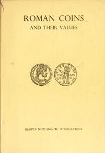 ROMAN COINS AND THEIR VALUES. H.A. Seaby, ... 