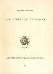 LAS MONEDAS DE GADES. Antonio M. de Guadán, ... 
