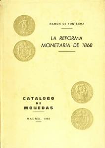 LA REFORMA MONETARIA DE 1868. Ramón de ... 