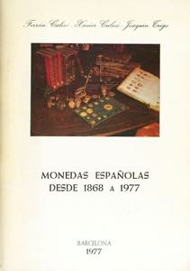 MONEDAS ESPAÑOLAS DESDE 1868 A 1979. ... 