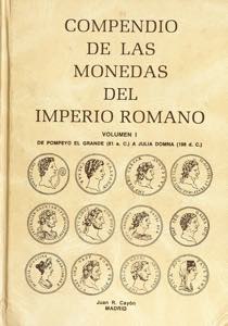 COMPENDIO DE LAS MONEDAS DEL IMPERIO ROMANO, ... 