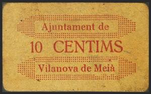VILANOVA DE MEIA (LERIDA). 10 cents. ... 