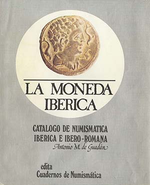 LA MONEDA IBERICA. Edición: 1980. Autor: ... 