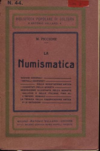 PICCIONE M. - La Numismatica. ... 