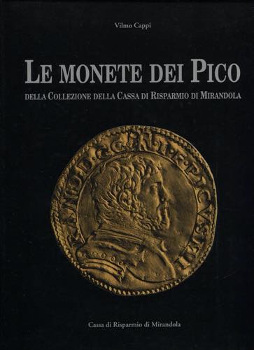 CAPPI  W. - Le monete dei Pico ... 