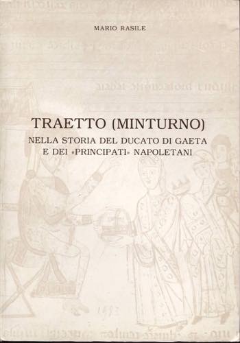 RASILE  M. TRAETTO  (Minturno) ... 