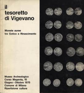 A.A.V.V. - Il tesoretto di Vigevano. Monete ... 