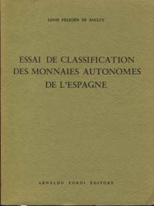 DE SAULCY L. F. - Essai de classification ... 