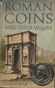 SEAR D. R. - Roman coins and their values. ... 