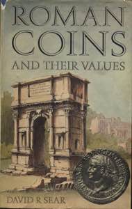 SEAR  D. R. -  Roman coins and their values. ... 