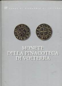 VILLORESI R. -  Monete della Pinacoteca di ... 