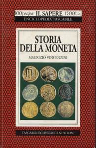 VINCENZINI  M. -  Storia della moneta. Roma, ... 