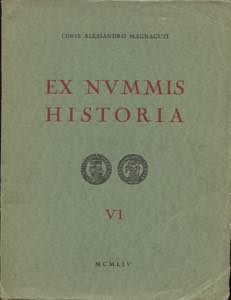 MAGNAGUTI A. - Ex Nummis Historia. Roma, 28 ... 