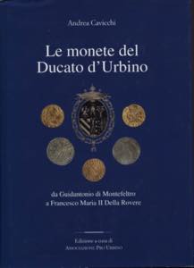 CAVICCHI A. -  Le monete del Ducato ... 