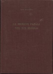 D’INCERTI V. - Le monete papali del XIX ... 