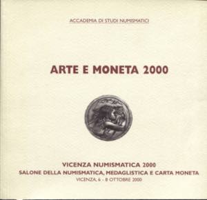 RUOTOLO  G. -  Arte e moneta 2000. Vicenza, ... 