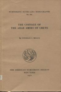 MILES, G. C. - The coinage of the arab amirs ... 