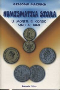 MAIORCA  G. -  Numismatica sicula. Le monete ... 